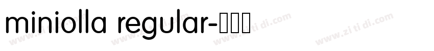 miniolla regular字体转换